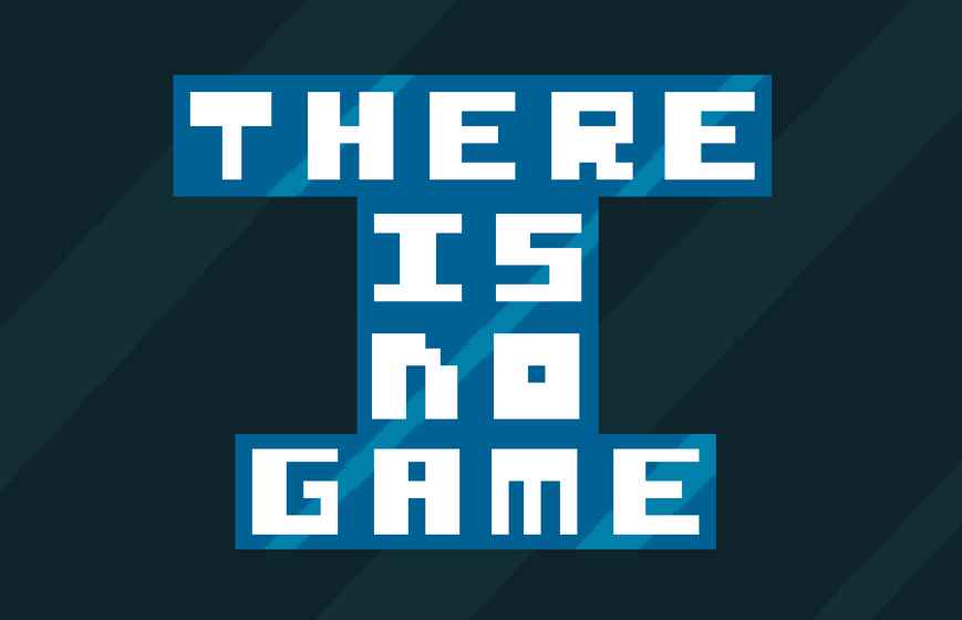 There Is No Game V1.0 ׿