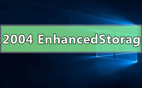 win102004޷EnhancedStorage-EhStorTcgDrv