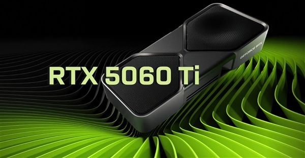 RTX 5060 Ti��RTX 5060����ع⣺������ֻ���Ӳ���6��