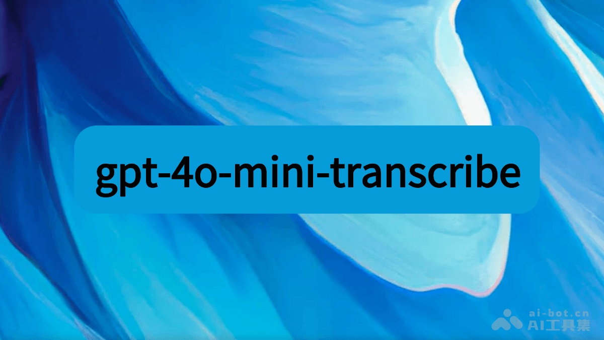 gpt-4o-mini-transcribe OpenAI Ƴתıģ