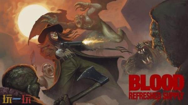 Ϸư桶Blood: Refreshed Supply124շ