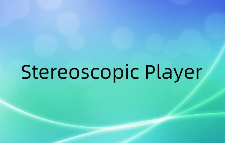 Stereoscopic Player��ʲô��Stereoscopic Playerʹ�÷���