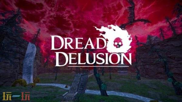 ��������RPG��Dread Delusion�����ڽ��괺����½����ƽ̨