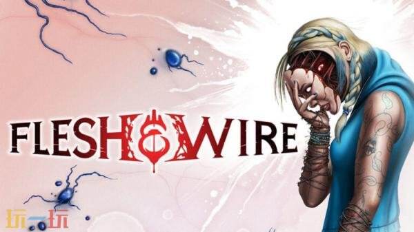 ��һ�˳������Flesh & Wire������2027���Ƴ�