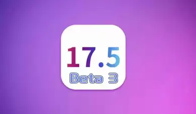 iOS 17.5 Beta3�Ա�17.4.1������Ҫ��Ҫ����