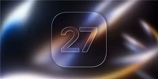iOS 27����й¶ƻ��6��δ���»���iPhone Ultra��iPhone 18 Pro/e��