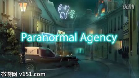 ̽ Paranormal Agency - ֻϷ - ΢