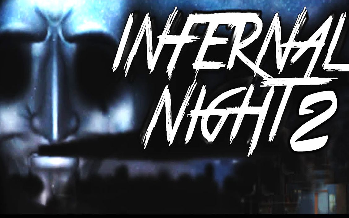 ɱħ2INFERNAL NIGHT 2